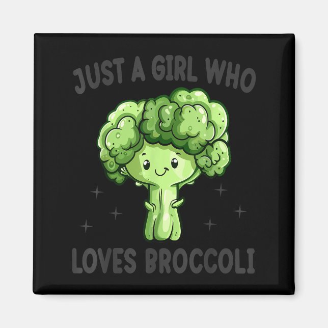 Just A Girl Who Loves Broccoli Funny Broccoli Love Magnet (Front)