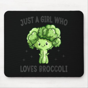 Just A Girl Who Loves Broccoli Funny Broccoli Love Mouse Mat