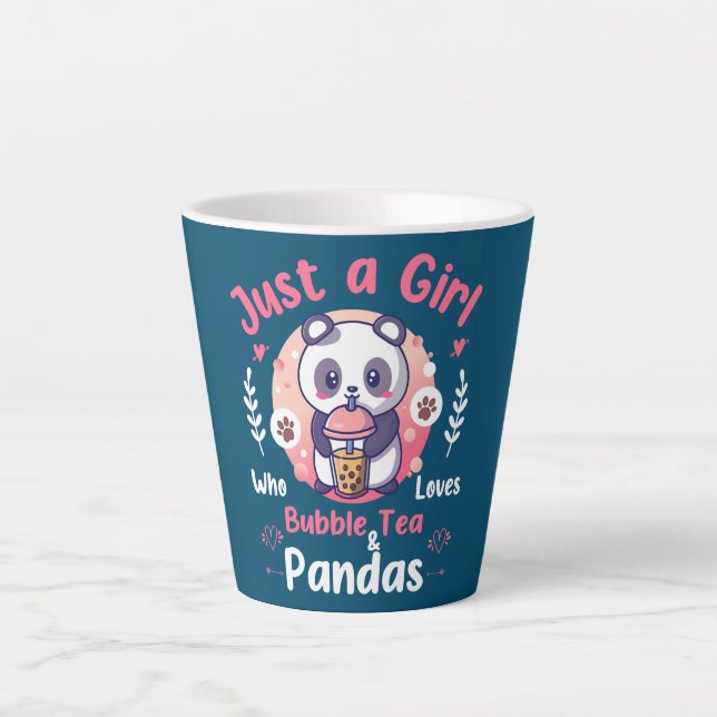 Just a Girl who loves Bubble Tea and Pandas Latte Mug (Front)