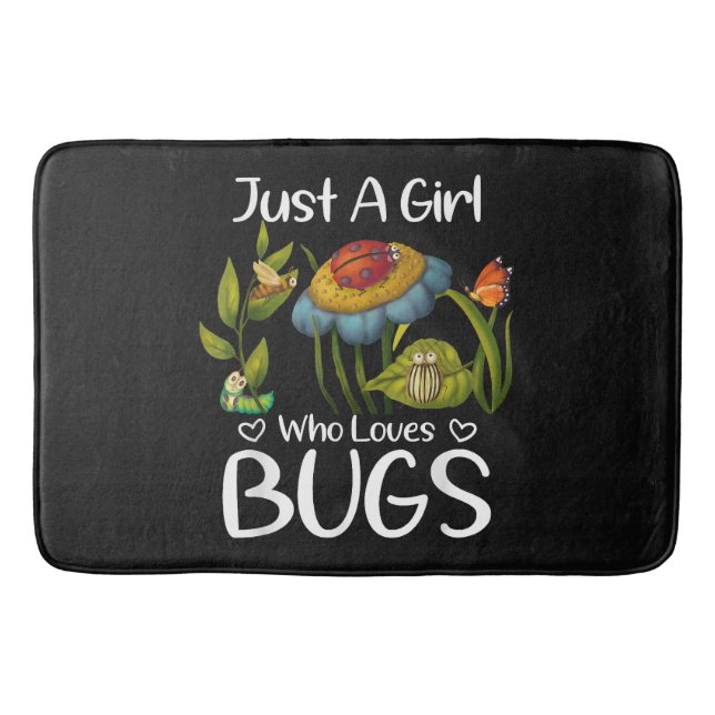 Just a Girl who Loves Bugs Bath Mat (Front)