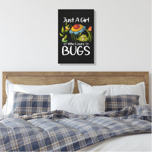 Just a Girl who Loves Bugs Canvas Print