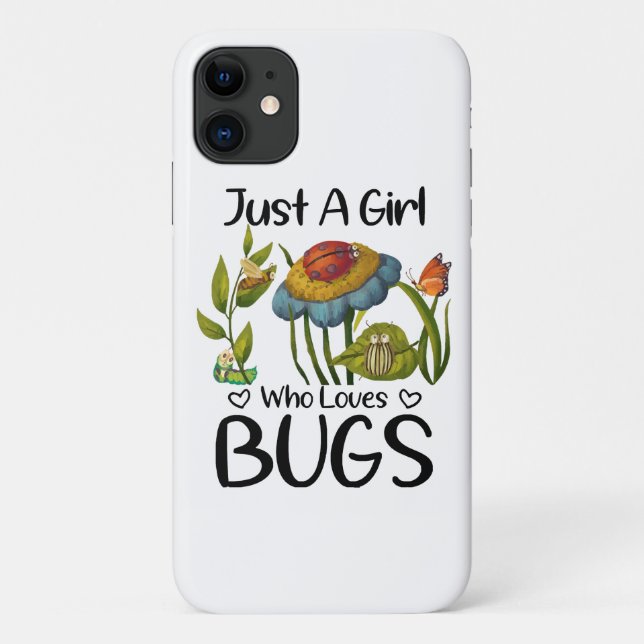 Just a girl who loves bugs Case-Mate iPhone case (Back)