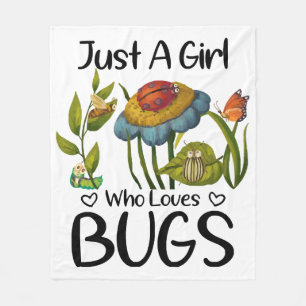 Just a girl who loves bugs fleece blanket