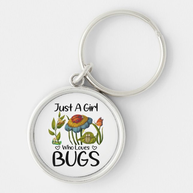 Just a girl who loves bugs key ring (Front)