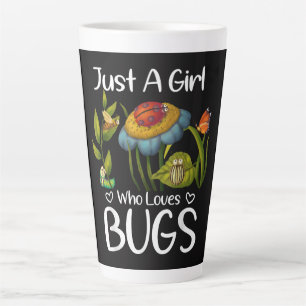Just a Girl who Loves Bugs Latte Mug
