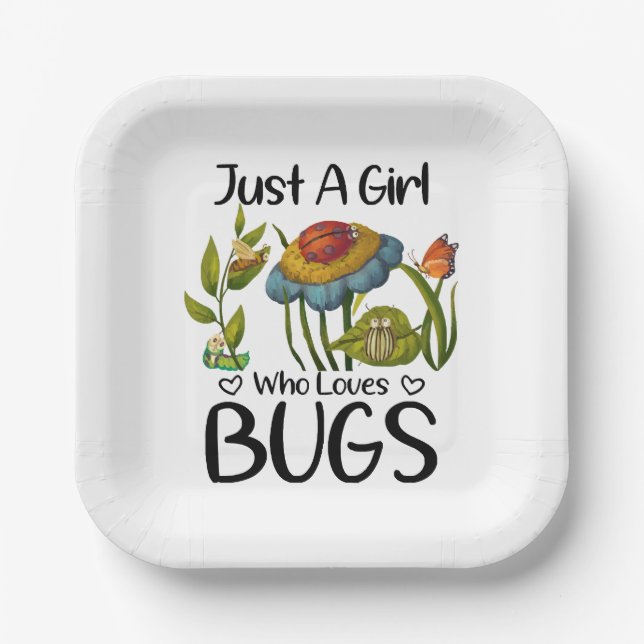Just a girl who loves bugs paper plate (Front)