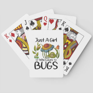 Just a girl who loves bugs playing cards