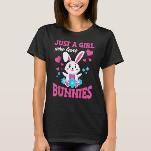 Just A Girl Who Loves Bunnies Animals   Nature Pet T-Shirt