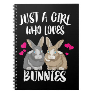 Just A Girl Who Loves Bunnies   Bunny Lover Notebook