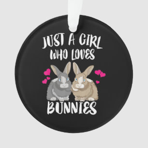 Just A Girl Who Loves Bunnies   Bunny Lover Ornament