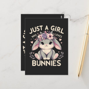 Just A Girl Who Loves Bunnies Postcard