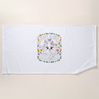 Just a Girl who loves Bunnies Rabbit  Beach Towel