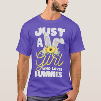 Just A Girl Who Loves Bunnies  Rabbit Lover Zookee T-Shirt