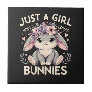 Just A Girl Who Loves Bunnies Tile