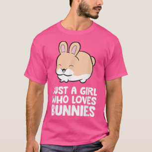 Just a Girl Who Loves Bunnies Women Girls Bunny Lo T-Shirt