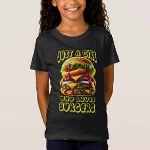 just a girl who loves burgers T-Shirt