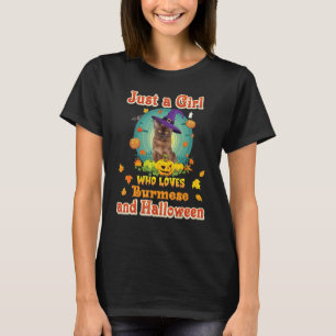Just A Girl Who Loves Burmese Cat And Halloween Wi T-Shirt