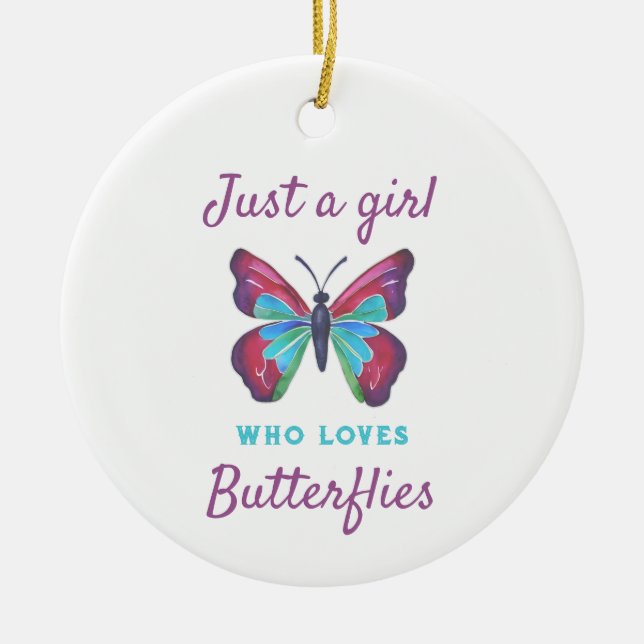 Just a girl who loves Butterflies Ceramic Tree Decoration (Front)