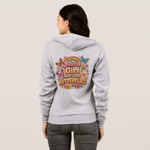 Just a Girl Who Loves Butterflies – Cute Floral  Hoodie