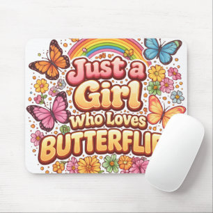 Just a Girl Who Loves Butterflies – Cute Floral  Mouse Mat
