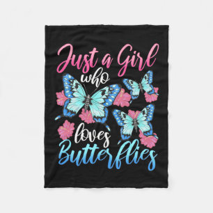 Just A Girl Who Loves Butterflies Fleece Blanket