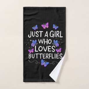 Just A Girl Who Loves Butterfly Hand Towel
