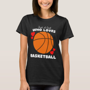 Just A Girl Who Loves Bysketbyll - Cute Girls Bysk T-Shirt
