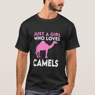 Just A Girl Who Loves Camels T-Shirt