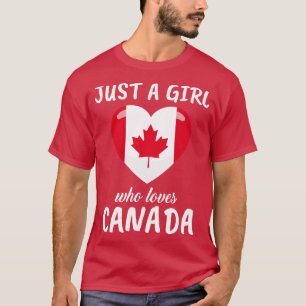 Just A Girl Who Loves Canada T-Shirt