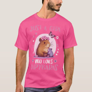 Just A Girl Who Loves Capybaras Funny Capybara Pet T-Shirt