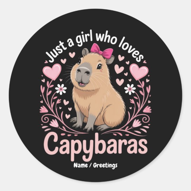 Just a Girl Who Loves Capybaras Funny Cute Gift  Classic Round Sticker (Front)