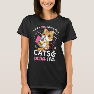 Just A Girl Who Loves Cats and Boba Tea Neko Bubbl T-Shirt