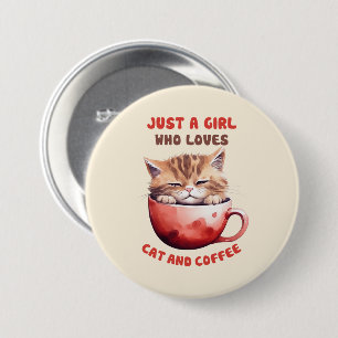 Just a Girl Who Loves Cats and Coffee (2) 7.5 Cm Round Badge