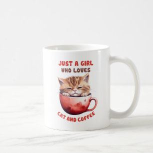 Just a Girl Who Loves Cats and Coffee (2) Mug