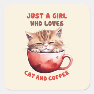 Just a Girl Who Loves Cats and Coffee (2) Square Sticker