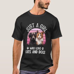 Just A Girl Who Loves Cats and Dogs Funny Puppy Lo T-Shirt