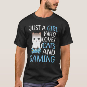 Just A Girl Who Loves Cats And Gaming Girls Gamer T-Shirt