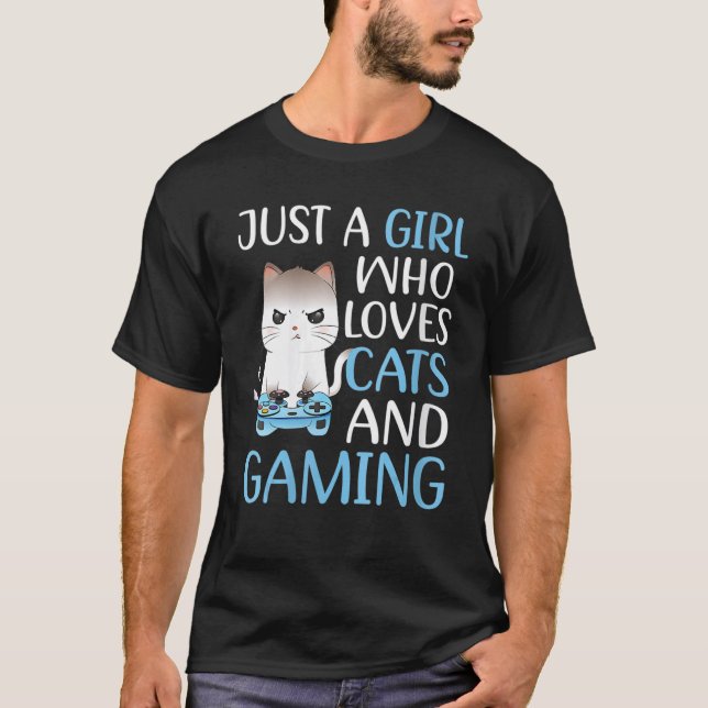 Just A Girl Who Loves Cats And Gaming Girls Gamer  T-Shirt (Front)