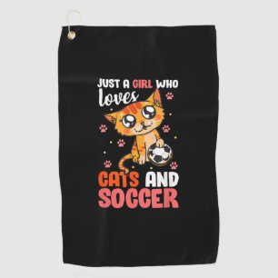 Just A Girl Who Loves Cats And Soccer Kitten Golf Towel
