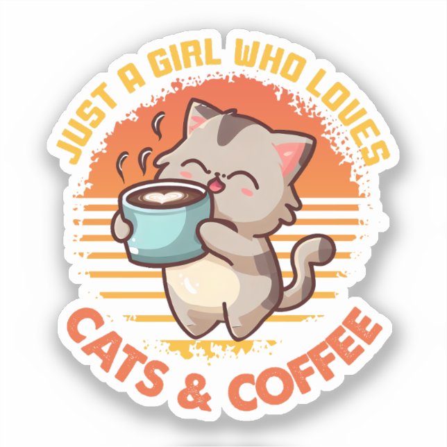 Just A Girl Who Loves Cats & Coffee (Front)
