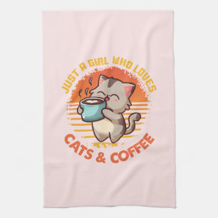 Just A Girl Who Loves Cats & Coffee Tea Towel