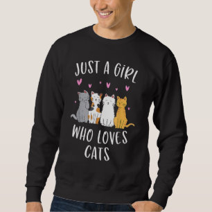 Just A Girl Who Loves Cats Cute Cat Lover Sweatshirt