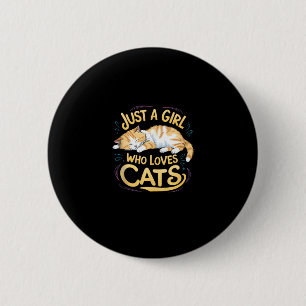 Just A Girl Who Loves Cats Cute Kitty Lover Kid To 6 Cm Round Badge