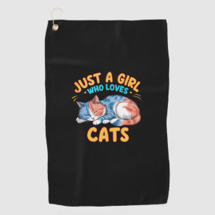 Just A Girl Who Loves Cats Cute Kitty Lover Kid To Golf Towel