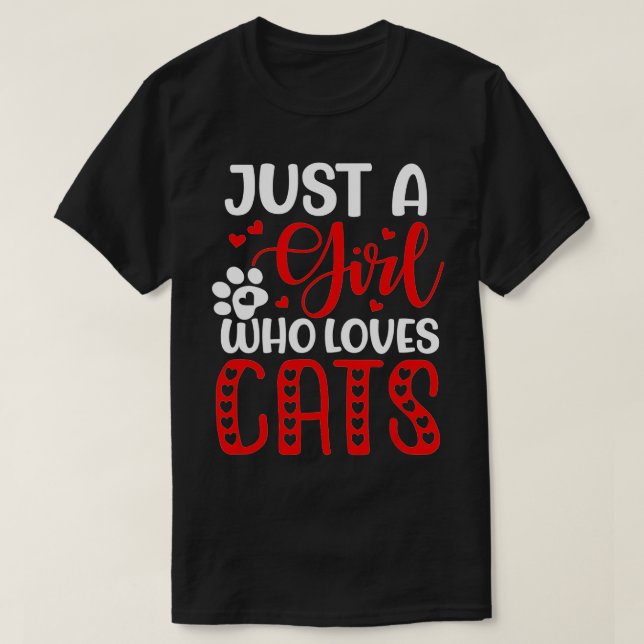 Just A Girl Who Loves Cats Cute Valentine Cat Love T-Shirt (Design Front)