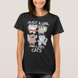 Just a Girl Who Loves Cats Dancing Cat Kitten  Own T-Shirt