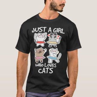 Just a Girl Who Loves Cats Dancing Cat Kitten  Own T-Shirt