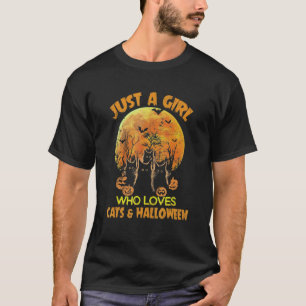 Just A Girl Who Loves Cats & Halloween Black Cat W T-Shirt