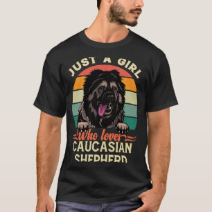 Just A Girl Who Loves Caucasian Shepherd Dog Retro T-Shirt