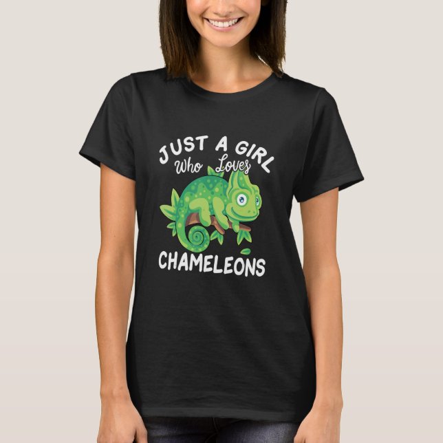 Just A Girl Who Loves Chameleons T-Shirt (Front)